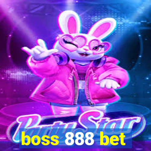 boss 888 bet