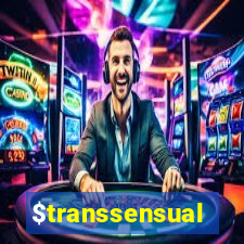 $transsensual