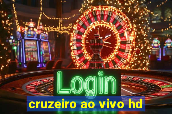 cruzeiro ao vivo hd