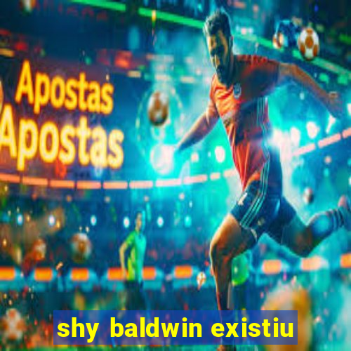 shy baldwin existiu