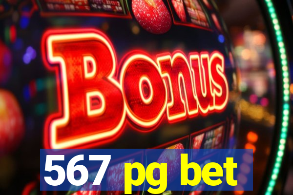 567 pg bet