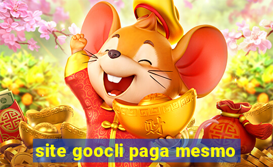 site goocli paga mesmo