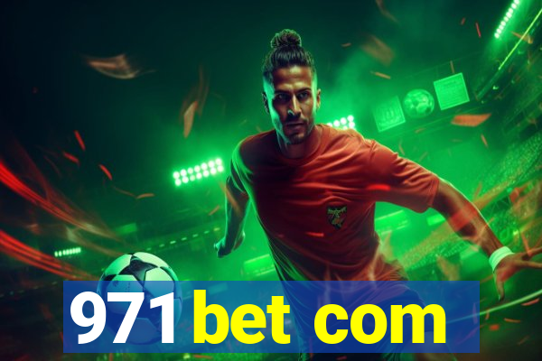 971 bet com