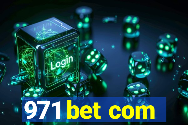 971 bet com