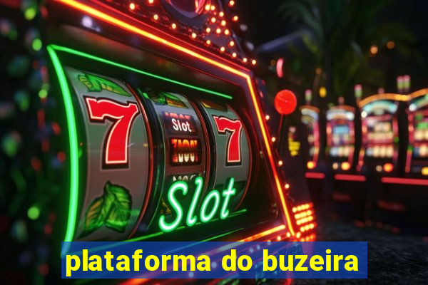 plataforma do buzeira