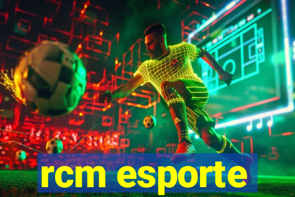 rcm esporte