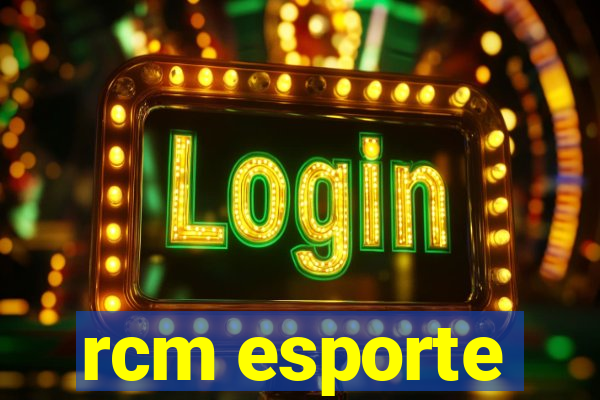 rcm esporte