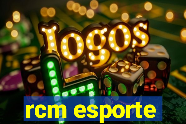 rcm esporte