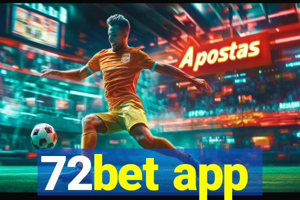 72bet app