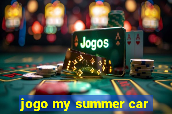 jogo my summer car