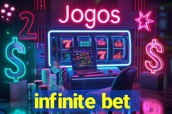 infinite bet