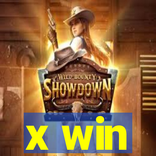 x win