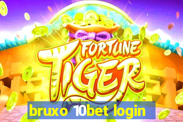 bruxo 10bet login