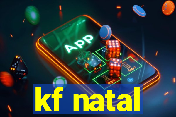 kf natal