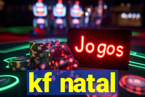 kf natal