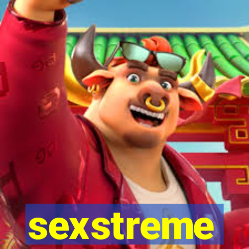 sexstreme