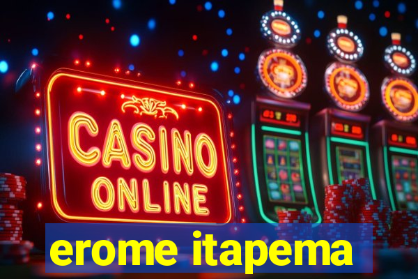 erome itapema