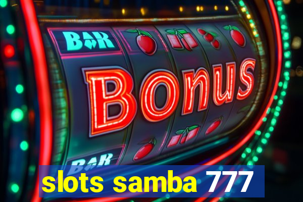 slots samba 777