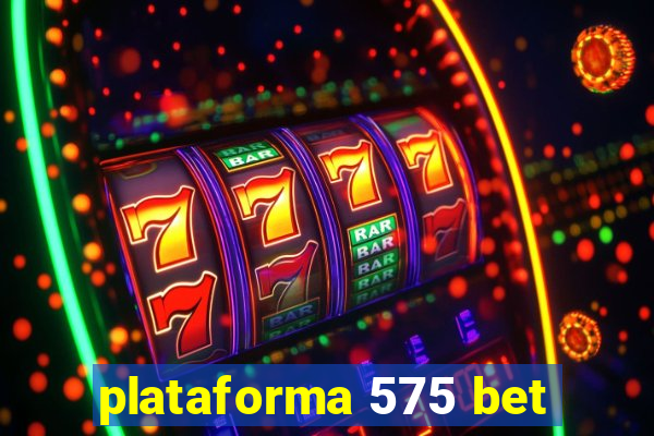 plataforma 575 bet