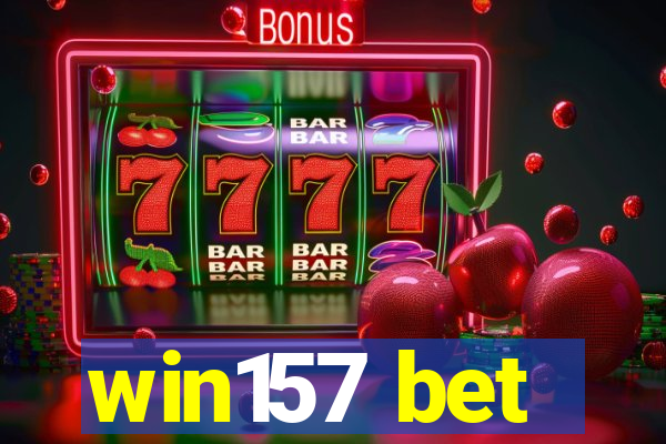 win157 bet