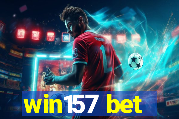 win157 bet