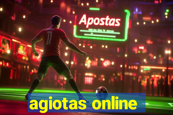 agiotas online