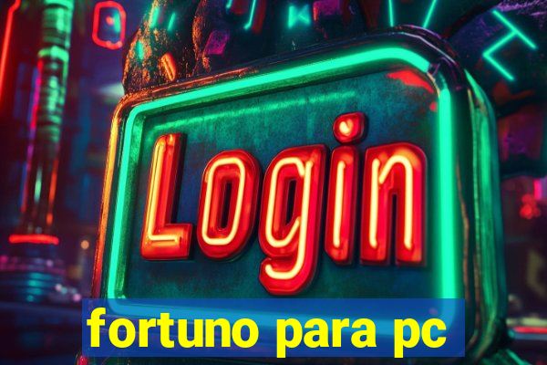 fortuno para pc