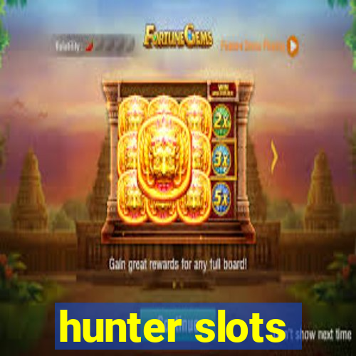 hunter slots