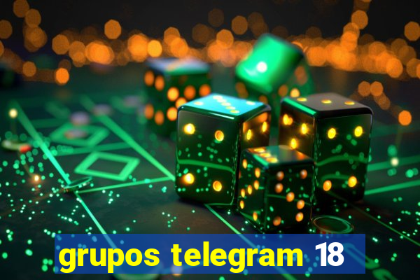 grupos telegram 18