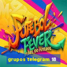 grupos telegram 18