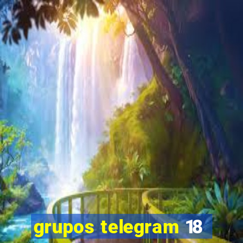 grupos telegram 18