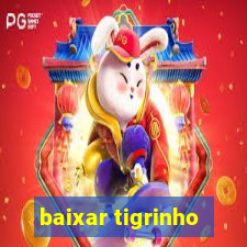 baixar tigrinho