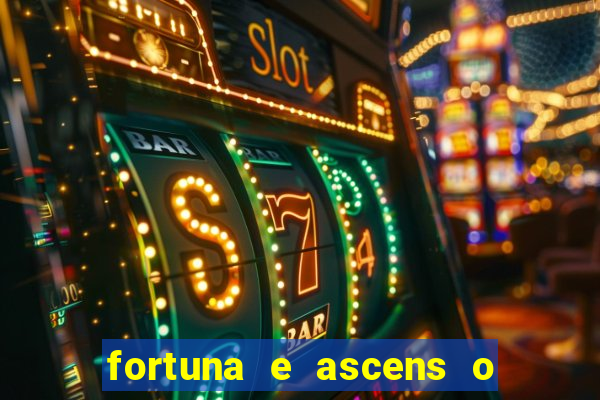 fortuna e ascens o livro pdf grátis