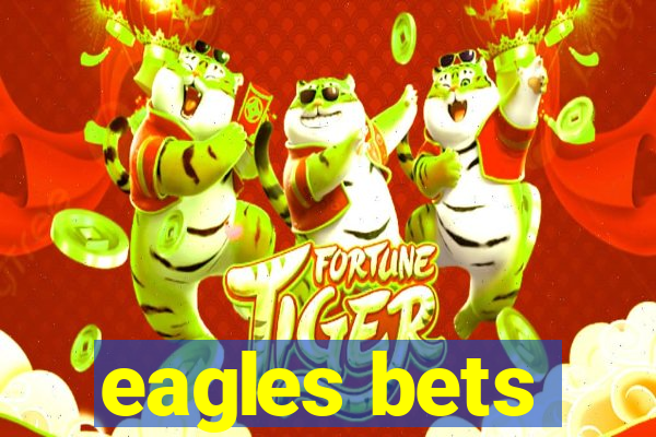 eagles bets