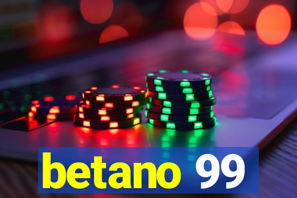 betano 99