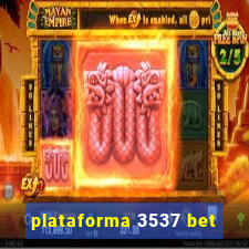 plataforma 3537 bet