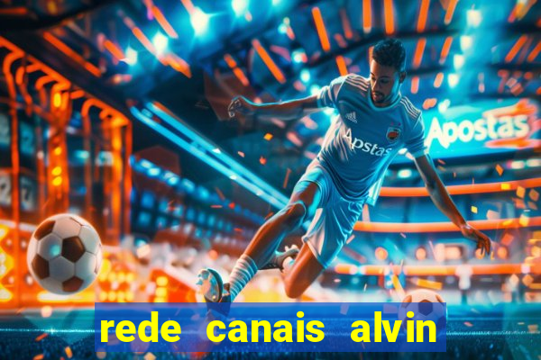 rede canais alvin e os esquilos