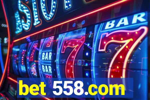 bet 558.com