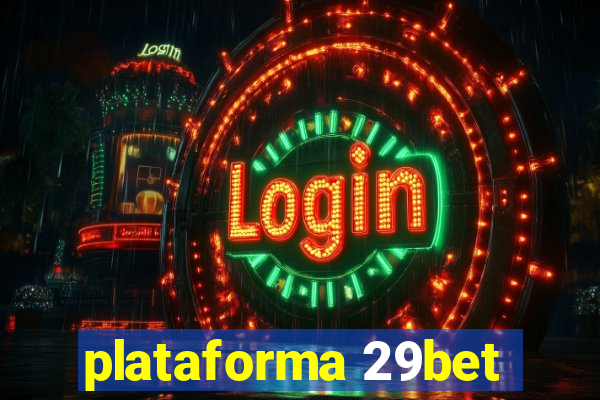 plataforma 29bet