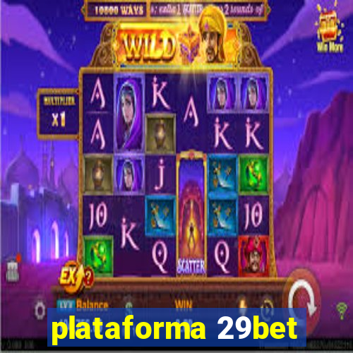 plataforma 29bet