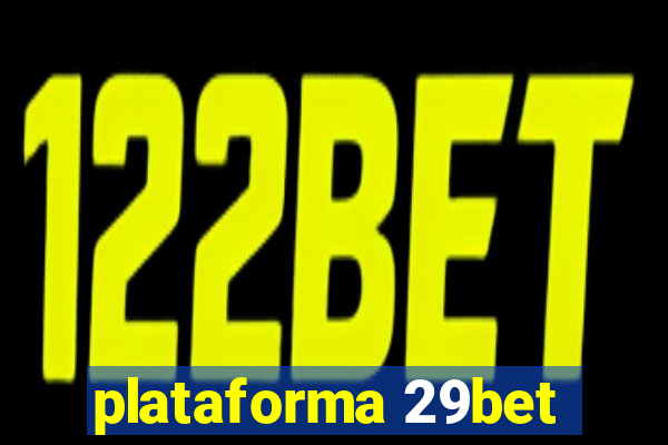 plataforma 29bet