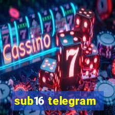 sub16 telegram