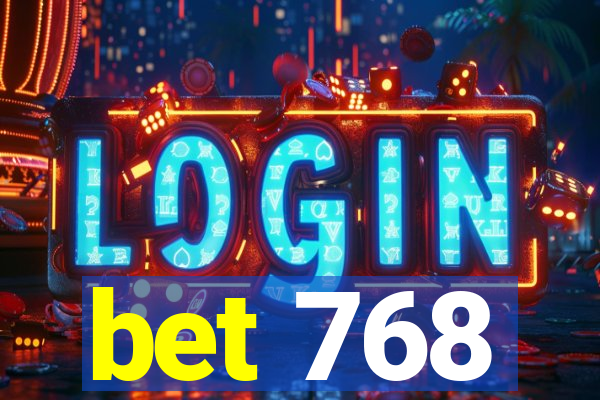 bet 768