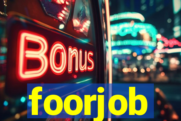 foorjob