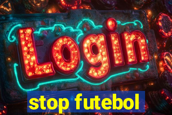 stop futebol