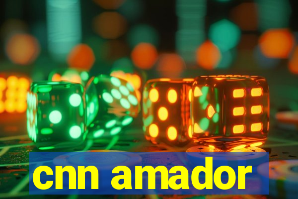 cnn amador