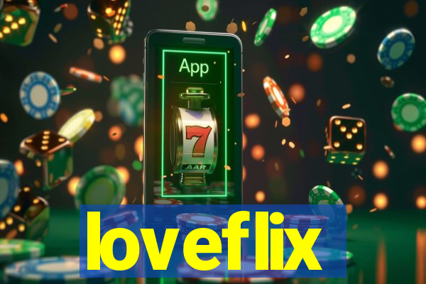 loveflix