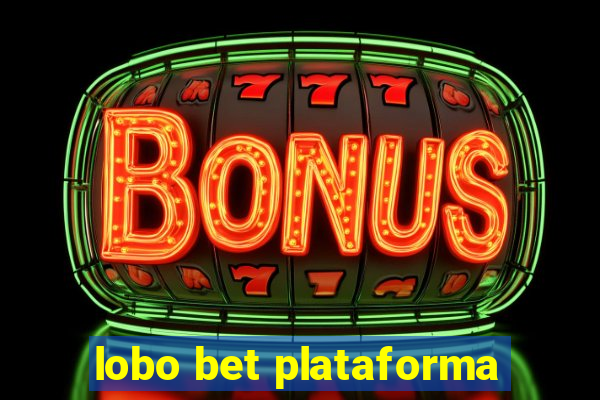 lobo bet plataforma