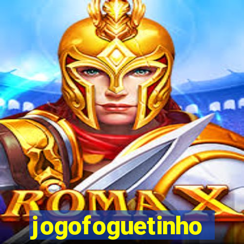 jogofoguetinho