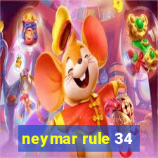 neymar rule 34